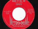 Latin Psych Funk 45 ZAPATA A Certain Kind/Make It All Go Metro-Dome HEAR Texas