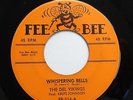 DEL VIKINGS 45 Whispering bells / Don't be a fool FEE BEE Rare  Doowop BB2564