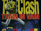 THE CLASH TRAIN IN VAIN  1991 DUTCH  7” COLUMBIA 657430 7