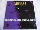 NIRVANA   COME AS YOU ARE ** 1991 GEFFEN 45