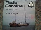 Radio Caroline The Official Story 1964 to 1976 Double Album Jumbo Records.