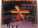 BLACK GOSPEL-ROBERTA MARTIN SINGERS-IT WAS THE BLOOD