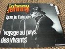 JOHNNY HALLYDAY SP AVEC LANGUETTE QUE JE T'AIME PHILIPS 370 599 FRANCE