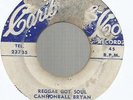 CANNONBALL BRYAN - REGGAE GOT SOUL  THE IMPERIALS - TAKE MY HAND       7