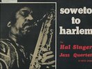 HAL SINGER     SOUTH AFRICA   SUN LABEL  LP   SOWETO TO HARLEM   SEALED