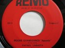 * RAFAEL LABASTA Mucho Guaguanco/Sanson Batalla RARE   HEAVY LATIN 45 Remo HEAR