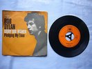Bob Dylan – 7” Single, Rainy day women / Pledging My Time, CBS 2307 1966 Germany