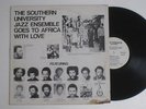 SOUTHERN UNIVERSITY Goes To Africa JAZZSTRONAUTS Private Afro Spiritual Jazz LP