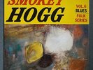 Smokey Hogg Time Vol. 6 Early 1960's Pressing Blues and R&B Recordings EX/EX