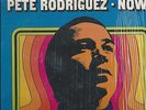 NOW - PETE RODRIGUEZ