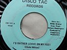 CLYDE MILTON   I'd Rather Leave On My Feet   Disco Tac modern northern soul 45