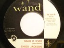 Soul 45 - Chuck Jackson - Hand it over - Vg+++