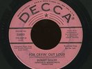 Northern Soul Bunny Sigler For Cryin' Out Loud DJ Decca issue