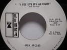 Jack Jacobs ?I Believe It's Alright LIBRA SLR 101 EXTENDED CUT PROMO SOUL ROCK