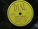 CHARLIE PARKER QUINTET Dewey Square MILES DAVIS JAZZ 78 rpm DIAL 1019
