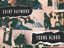 SAINT RAYMOND - YOUNG BLOOD - NEW VINYL LP