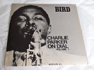 BIRD...Charlie Parker on Dial Vol. 1....Spotlite 101