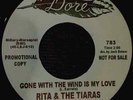 RITA & THE TIARAS - GONE WITH THE WIND IS MY LOVE - PROMO - 70s PRESSING.