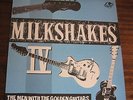THE MILKSHAKES - THE MEN WITH THE GOLDEN GUITARS - VINYL LP billy childish thee