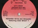 Renard With No Regard ft. Ced What - Let's Crash 12