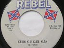 JOHNNY REBEL Kajun Klu Klux Klan /Looking for a handout VG+ / VG++ 1966 Vinyl 45