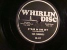 78 -WHRILIN DISC -201-CHANNELS -STARS IN THE SKY/GLEAM IN YOUR EYES -E+ -DOO WOP