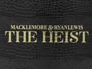 MACKLEMORE AND RYAN LEWIS**HEIST (GATOR SKIN DLX BOX SET/180 G)**2 VINYL SET