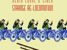 KEVIN & SIREN COYNE - STRANGE RE-LOCOMOTION 2 VINYL LP NEU