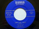 45 R&B Blues BOB KELLY & the Bob Kats - She`s my Baby BANGO Very Rare M -