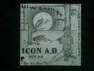 ICON A.D.-LET THE VULTURES FLY 1983.PUNK ANARCHO CRASS FLUX SUBHUMANS