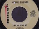 SANDY WYNNS Love’s like quicksand Original US 7” NORTHERN SOUL POPCORN MOD