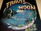 TRAVIS MOON - BIG TRAIN ROLLIN - RARE SOUTHERN PSYCH ORIGINAL
