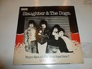SLAUGHTER & THE DOGS - Where Have All The Boot Boys Gone - 1977 12