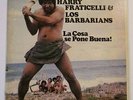 HARRY FRATICELLI & LOS BARBARIANS / LA COSA SE PONE BUENA / LP GUAGUANCO N MINT