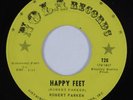 Northern Soul 45 ROBERT PARKER Happy Feet NOLA VG++ HEAR