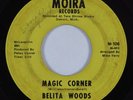 Northern Soul/Funk 45 BELITA WOODS Magic Corner MOIRA HEAR