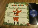 SOUL/ FUNK LP; JAMES BROWN ; A SOULFUL CHRISTMAS, KING STEREO