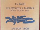 SANDOR VEGH BACH SONATAS AND PARTITAS  SOLO VIOLIN FRENCH ORIG. VALOIS 3 LP BOX