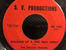 THE MELODY MAKERS - WALKING UP A ONE WAY STREET / I WHO HAVE NOTHING (RARE SOUL)