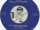 THE BONDSMEN Ive Tried & Tried MICHIGAN GROUP GARAGE PSYCH ROCK 45 RPM NM-