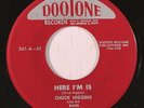 CHUCK HIGGINS: Here I'm Is / Tonky Honk 45 rare Blues & R&B