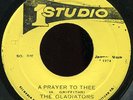 Gladiators - A Prayer To Thee Studio 1 7