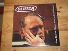Clutch ?– Slow Hole To China LP