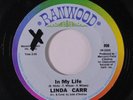 LINDA CARR: In My Life / I Feel Love Comin' On 45 (xol) rare Soul