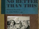 John Mellencamp - No Better Than This