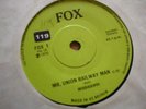 RARE-MISSISSIPPI-MR.UNION RAILWAY MAN-ORIGINAL UK FOX RECORDS-45-1970
