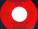 The Checkmates International Thinkin' About You/Once Upon A Love Affair 45 Rock