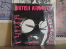 BRITISH AIRWAVES - SEALED LP JCI-9009 PUNK COMP NEW MODEL ARMY MOODISTS