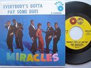 the MIRACLES Everybody's Gotta Pay Some Dues TAMLA Northern Soul NICE PS 45 c753