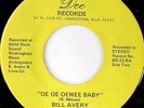 BILL AVERY: Oe Oe Oewee Baby / Nine Pound Steel 45 (warp-nap) rare Soul